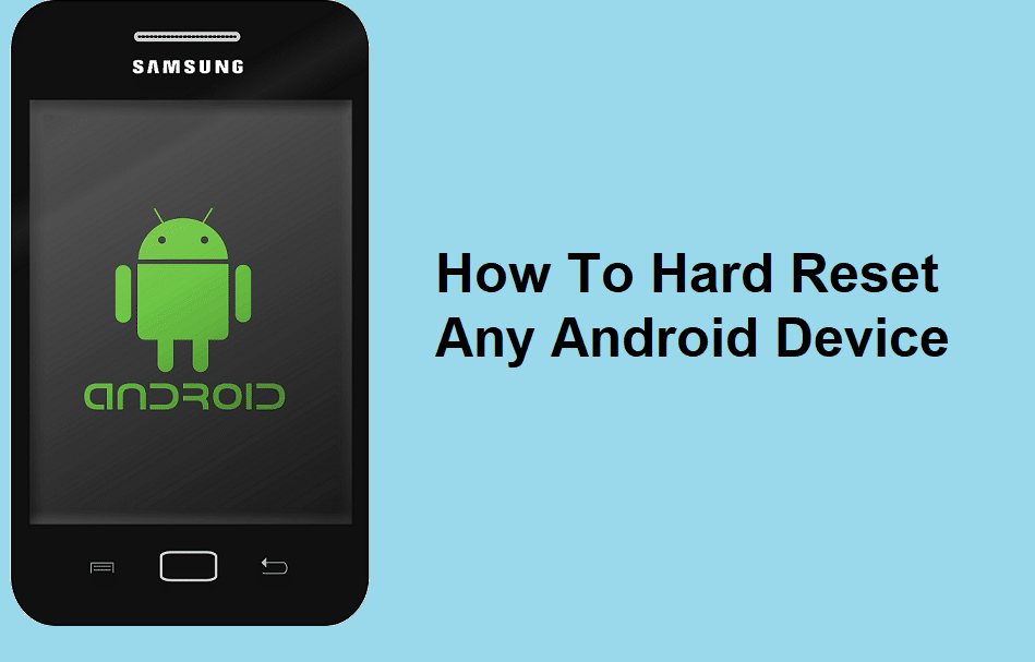 How to Hard Reset Android Phone?