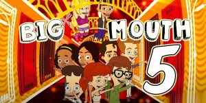 Big Mouth season 5