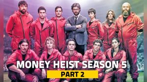 Money Heist Season 5 Part 2