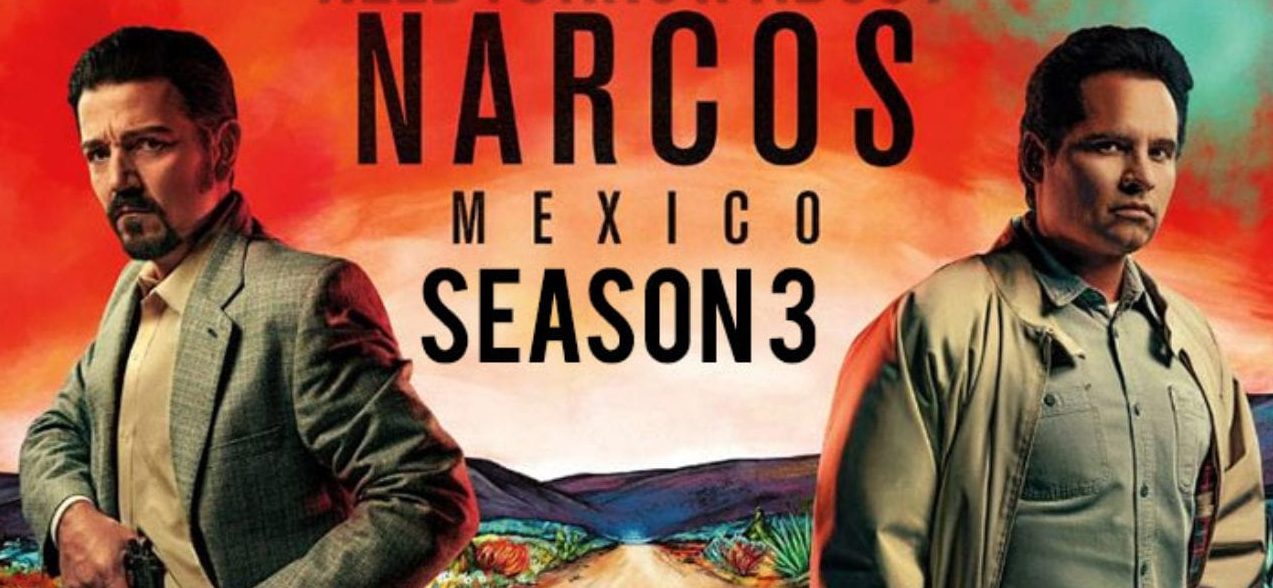 Narcos Mexico: Season 3