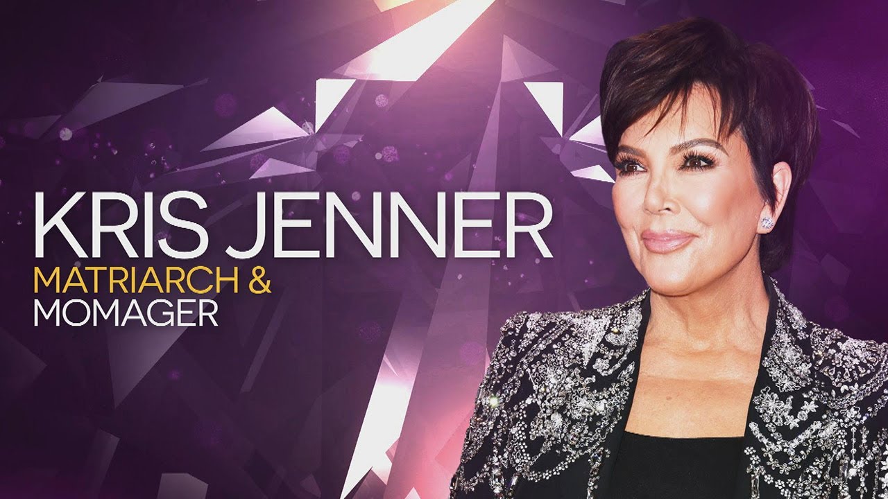 Kris Jenner's (The Momager)