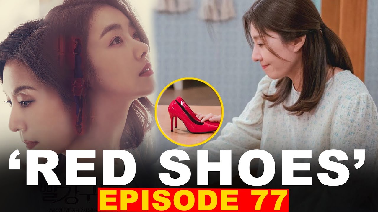 Red Shoes Episode 77