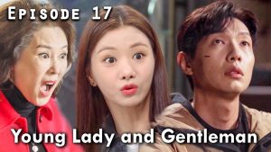 Young Lady and the Gentleman- Episode 17