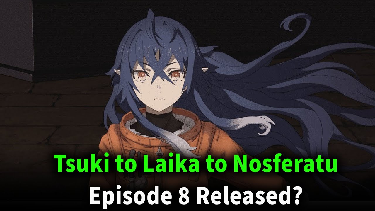 Tsuki to Laika to Nosferatu Episode 8